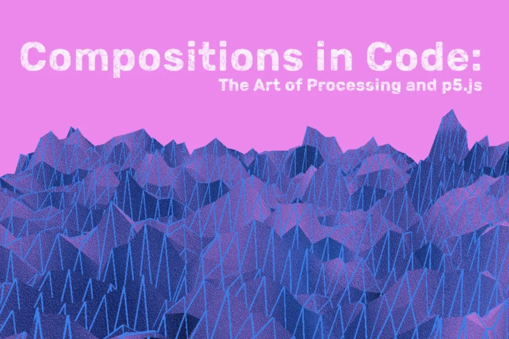 Compositions in Code: MoMI’s New Exhibit Celebrating Processing and p5.js